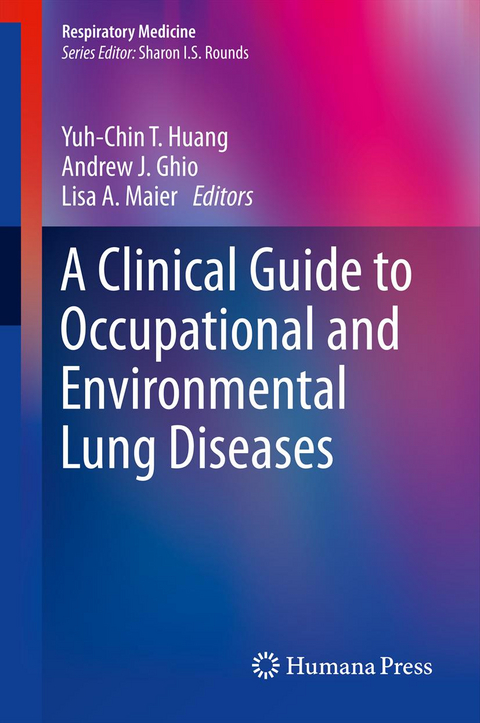 A Clinical Guide to Occupational and Environmental Lung Diseases - 