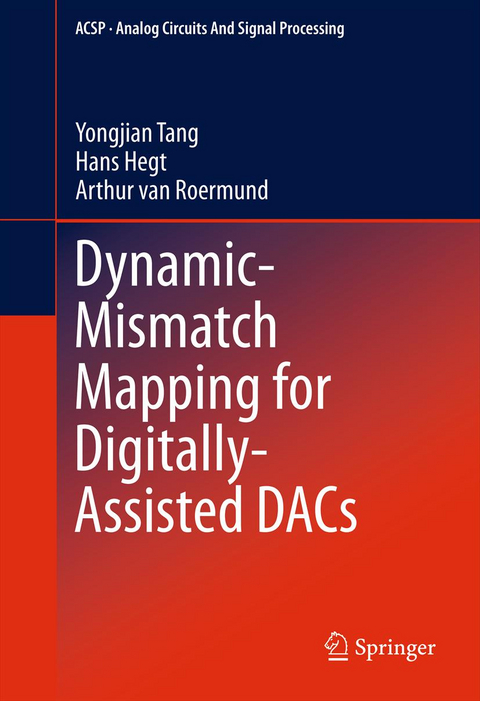 Dynamic-Mismatch Mapping for Digitally-Assisted DACs - Yongjian Tang, Hans Hegt, Arthur van Roermund
