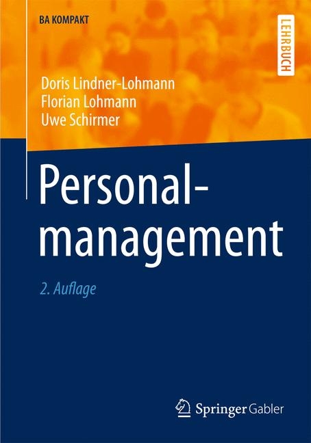 Personalmanagement - Doris Lindner-Lohmann, Florian Lohmann, Uwe Schirmer