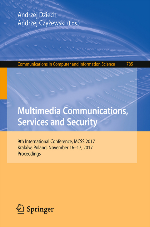 Multimedia Communications, Services and Security - 