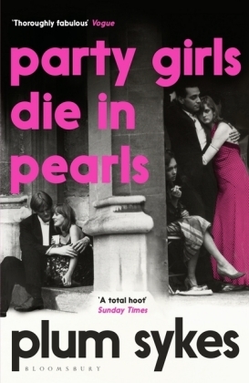 Party Girls Die in Pearls - Plum Sykes