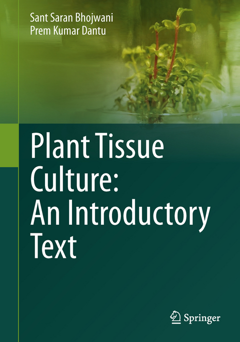 Plant Tissue Culture: An Introductory Text - Sant Saran Bhojwani, Prem Kumar Dantu