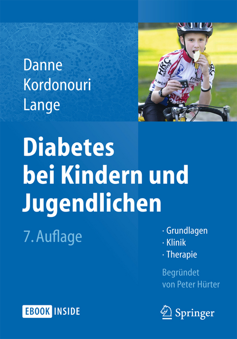 Diabetes bei Kindern und Jugendlichen - Thomas Danne, Olga Kordonouri, Karin Lange