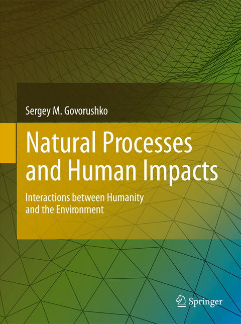 Natural Processes and Human Impacts - Sergey M. Govorushko