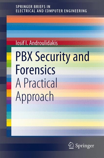 PBX Security and Forensics - Iosif I. Androulidakis