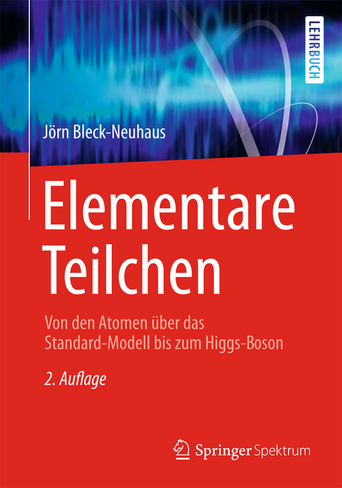 Elementare Teilchen - Jörn Bleck-Neuhaus