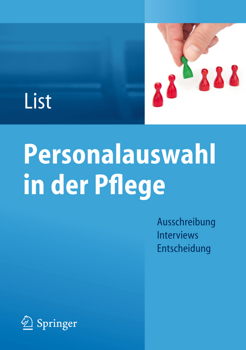 Personalauswahl in der Pflege - Karl-Heinz List