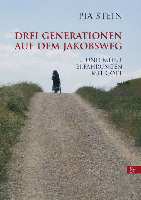 Drei Generationen auf dem Jakobsweg - Pia Stein