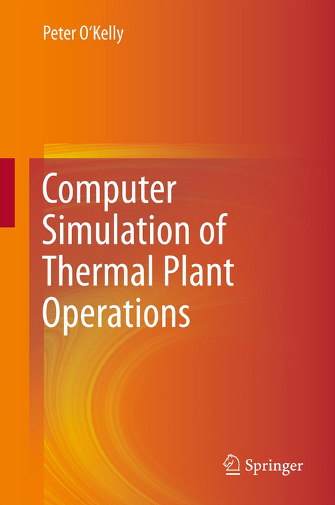 Computer Simulation of Thermal Plant Operations - Peter O'Kelly