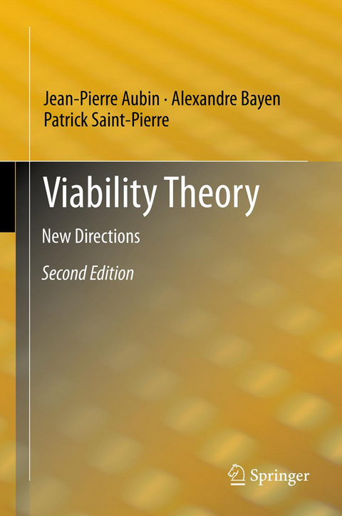 Viability Theory - Jean-Pierre Aubin, Alexandre M. Bayen, Patrick Saint-Pierre