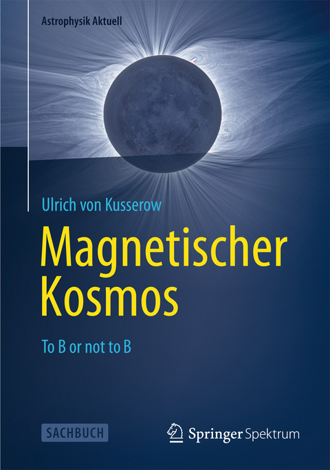 Magnetischer Kosmos - Ulrich von Kusserow