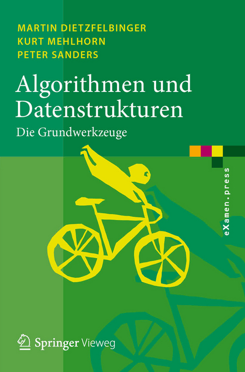 Algorithmen und Datenstrukturen - Martin Dietzfelbinger, Kurt Mehlhorn, Peter Sanders
