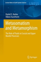 Metasomatism and the Chemical Transformation of Rock - Daniel Harlov, Hakon Austrheim