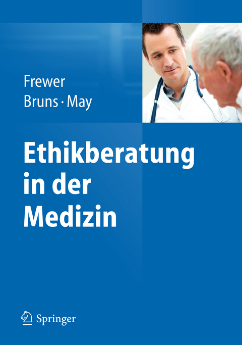 Ethikberatung in der Medizin - 