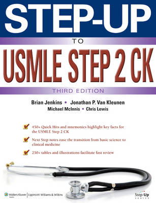 Step-up to USMLE Step 2 Ck - Jonathan P. Van Kleunen, Dr. Brian Jenkins, Michael McInnis, Chris Lewis