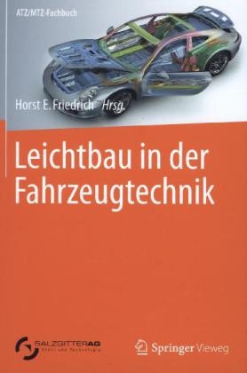 Leichtbau in der Fahrzeugtechnik - 