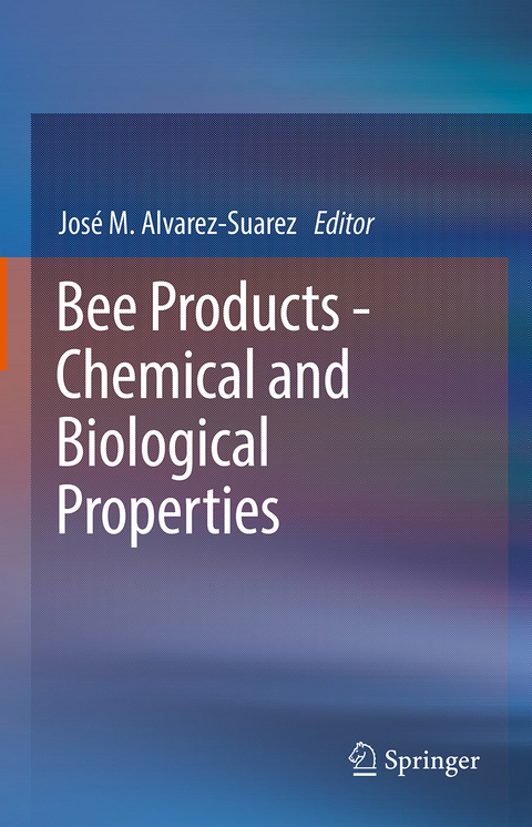 Bee Products - Chemical and Biological Properties - 