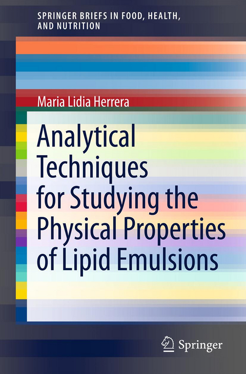 Analytical Techniques for Studying the Physical Properties of Lipid Emulsions - Maria Lidia Herrera