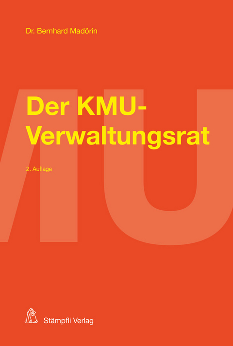 Der KMU-Verwaltungsrat - Bernhard Madörin