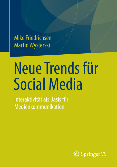 Neue Trends für Social Media - Mike Friedrichsen, Martin Wysterski