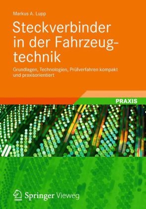 Steckverbinder in der Fahrzeugtechnik - Markus A. Lupp