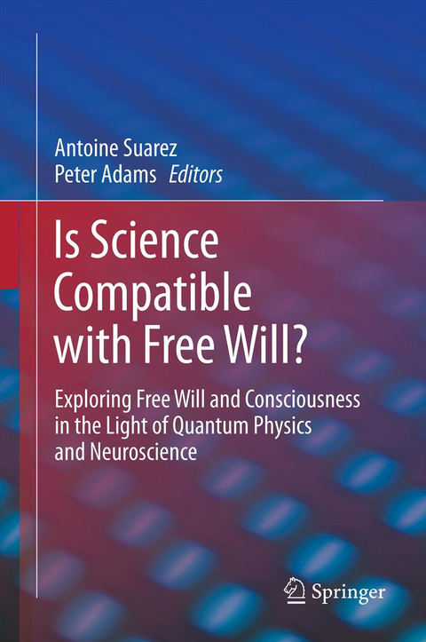Is Science Compatible with Free Will? - 