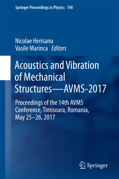 Acoustics and Vibration of Mechanical Structures—AVMS-2017 - 