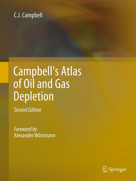 Campbell's Atlas of Oil and Gas Depletion - Colin J Campbell