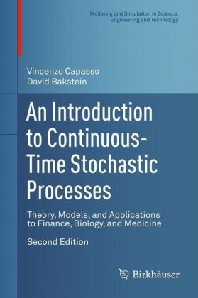 An Introduction to Continuous-Time Stochastic Processes - Vincenzo Capasso, David Bakstein