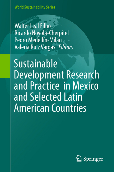 Sustainable Development Research and Practice in Mexico and Selected Latin American Countries - 