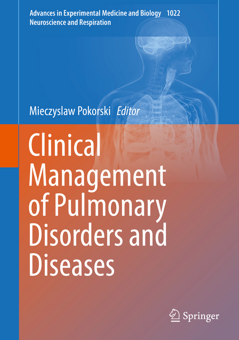 Clinical Management of Pulmonary Disorders and Diseases - 
