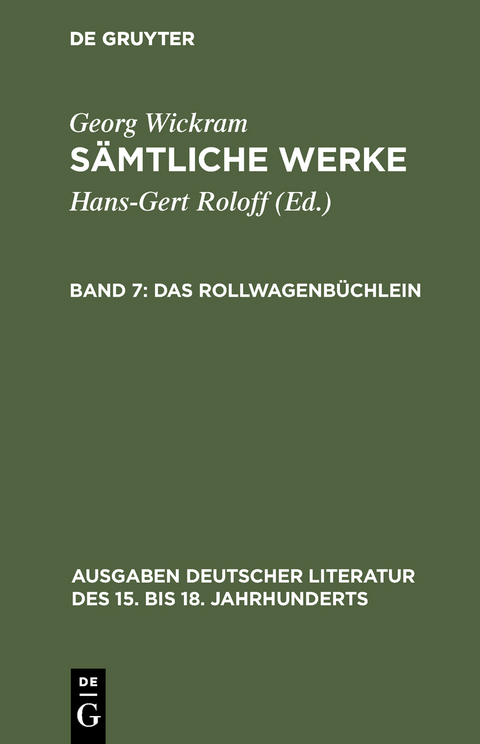 Sämtliche Werke / Das Rollwagenbüchlein - Georg Wickram