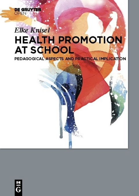 Health Promotion at School - Elke Knisel
