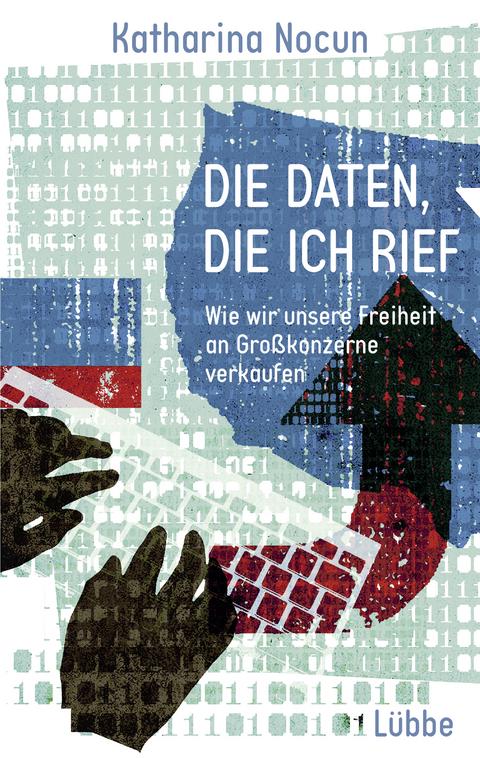 Die Daten, die ich rief - Katharina Nocun