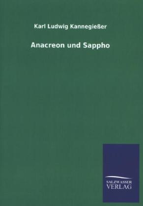 Anacreon und Sappho - Karl Ludwig KannegieÃer