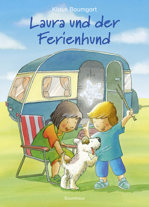 Laura und der Ferienhund - Klaus Baumgart, Cornelia Neudert