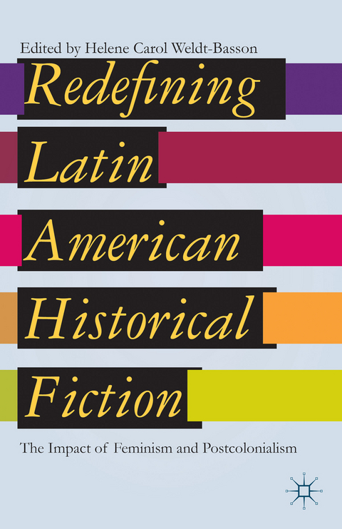 Redefining Latin American Historical Fiction - 