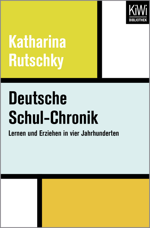 Deutsche Schul-Chronik - Katharina Rutschky