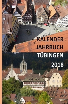 Kalender Jahrbuch Tübingen 2018 - Matthias Sprißler