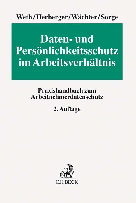 Daten- und Persönlichkeitsschutz im Arbeitsverhältnis - 