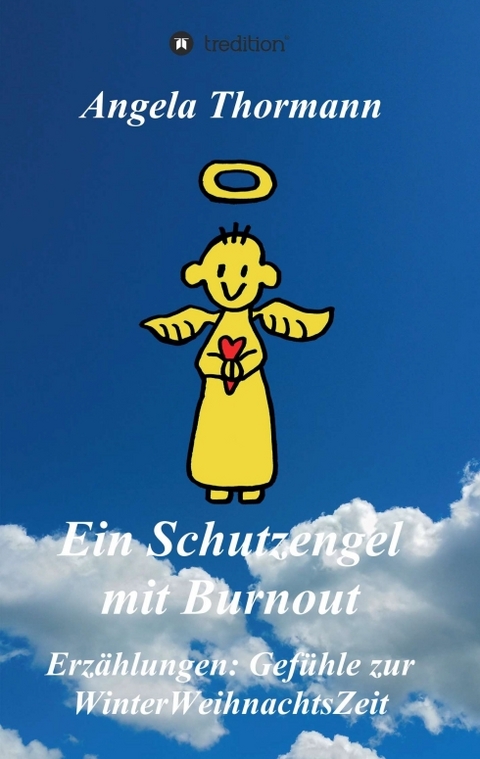 Ein Schutzengel mit Burnout - Angela Thormann