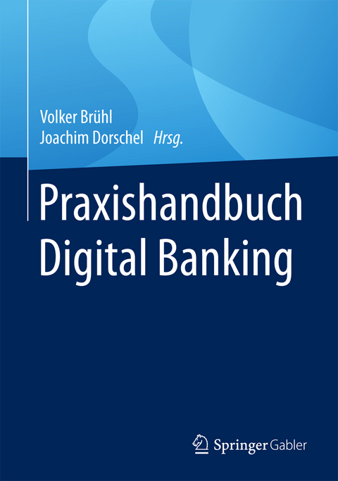 Praxishandbuch Digital Banking - 