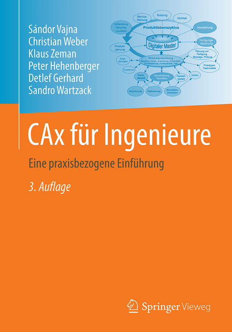 CAx für Ingenieure - Sándor Vajna, Christian Weber, Klaus Zeman, Peter Hehenberger, Detlef Gerhard, Sandro Wartzack