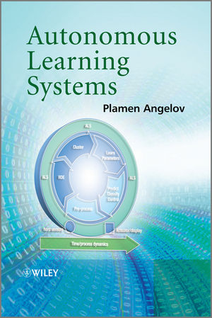 Autonomous Learning Systems - Plamen P Angelov