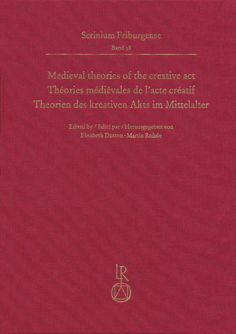 Medieval theories of the creative act, Théories médiévales de l’acte créatif, Theorien des kreativen Akts im Mittelalter - 