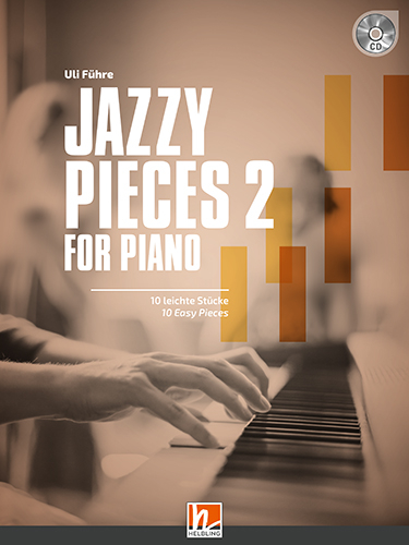 Jazzy Pieces 2 For Piano (inkl. Audio-CD) - Uli Führe