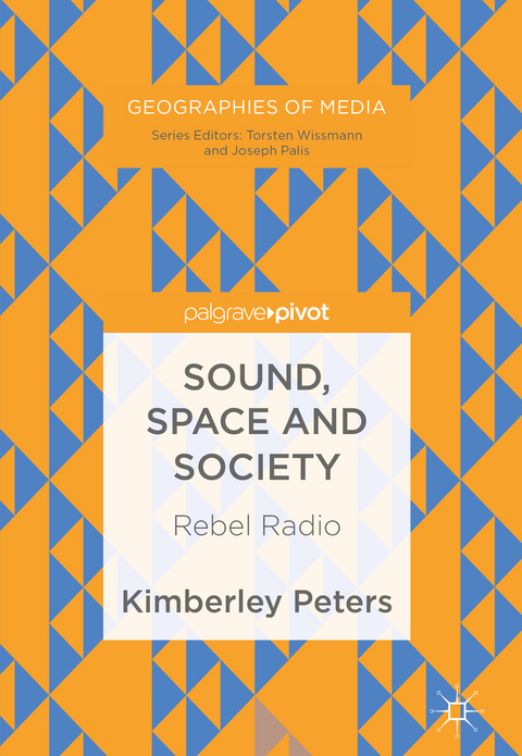 Sound, Space and Society - Kimberley Peters