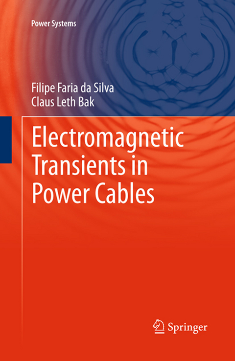 Electromagnetic Transients in Power Cables - Filipe Faria da Silva, Claus Leth Bak