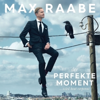 Der perfekte Moment... wird heut verpennt, 1 Audio-CD - Max Raabe