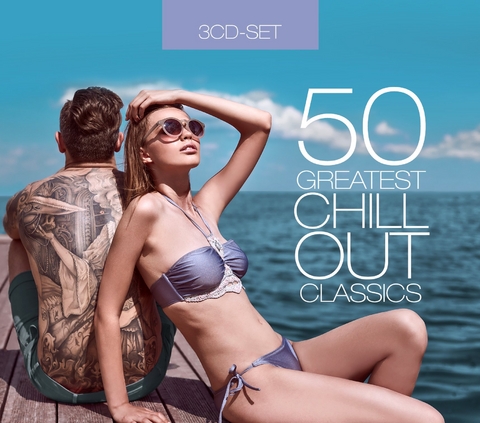 50 Greatest Chillout Classics - 